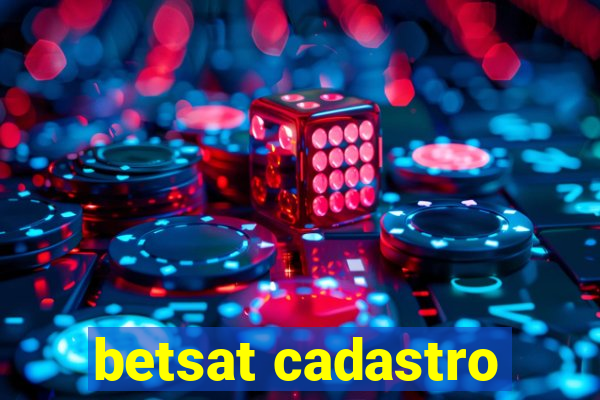 betsat cadastro